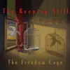The Keeping Still - The Freedom Cage